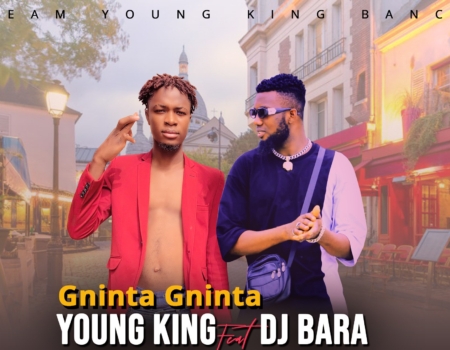 YOUNG KING BANCE –  Gninta Gninta Feat DJ BARA